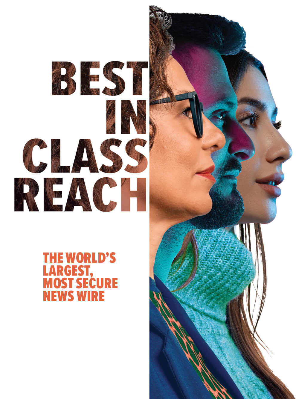 Best In Class Reach - The worlds largest, most secure newswire